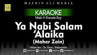 Karaoke Ya Nabi Salam Alayka  Maher Zain  Male amp Female Key [upl. by Scholz]