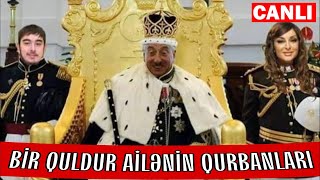 Bir ailənin quldur ailənin 10 milyon qurbanı  CANLI YAYIM [upl. by Byran]