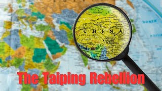 The Taiping Rebellion [upl. by Caiaphas]