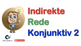 Indirekte Rede Verwendung des Konjunktivs 2 [upl. by Orips]