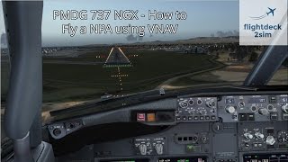 PMDG 737 NonPrecision Approach Tutorial by a Real 737 Pilot [upl. by Clerissa]