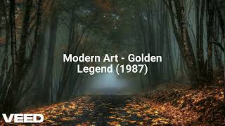 Modern Art  Golden Legend 1987 [upl. by Ariadne897]