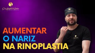 TEM COMO AUMENTAR O NARIZ NA RINOPLASTIA  Dr Gustavo Sela [upl. by Noble]