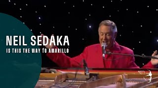 Neil Sedaka  Is This The The Way To Amarillo From Live At the Royal Albert Hall [upl. by Ademla451]