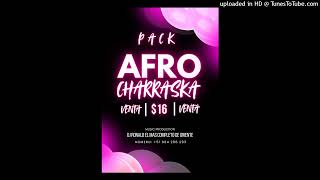 PACK AFRO CHARRASKA 🔥2024🔥 EN VENTA 🔥💯 [upl. by Haldan303]