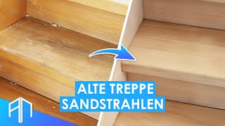 Holztreppe SANDSTRAHLEN 🚧  Tipps und Tricks  Der Wandprofi [upl. by Armanda]