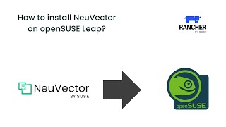 How to install NeuVector on openSUSE Leap [upl. by Ackley]