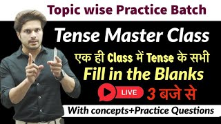 Tense की Complete Practice  Tense master class  by Jaideep sir [upl. by Oicnecserc861]