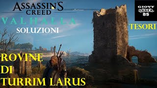 ASSASSINS CREED VALHALLA  Tesori  ROVINE DI TURRIM LARUS  ESSEXE  Soluzioni  GAMEPLAY  ITA [upl. by Chadburn]