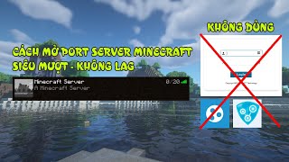 HƯỚNG DẪN MỞ PORT CHO SERVER MINECRAFT KHÔNG CẦN VÀO MODEM WIFI VPS  KHÔNG LAG  MỚI 2022 [upl. by Enaira]