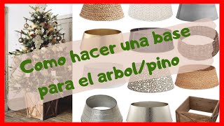 COMO HACER UNA BASE PARA PINOComo hacer un collar para árbol navideño [upl. by Eniretac638]