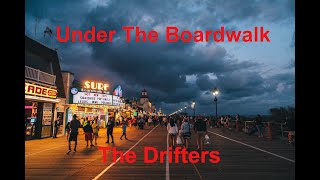 Under The Boardwalk  The Drifters  with lyrics [upl. by Adnerol931]