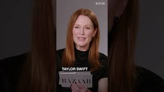 Julianne Moore LOVES Taylor Swift  Harpers BAZAAR [upl. by Yenaiv]