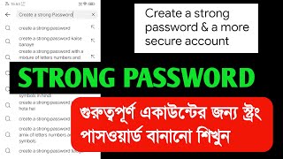 Create A STRONG PASSWORD  Password  strong password  create password [upl. by Homer651]