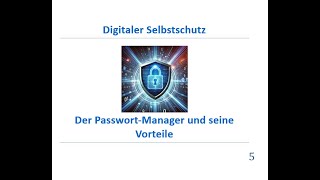 Digitaler Selbstschutz  Der PasswortManager und seine Vorteile [upl. by Celestyna126]