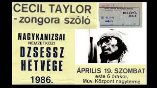 Cecil Taylor  Nagykanizsa 1986 [upl. by Suiraj186]