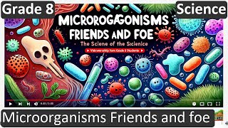 Grade 8  Science  Microorganisms Friends and foe  Free Tutorial  CBSE  ICSE  State Board [upl. by Lseil]