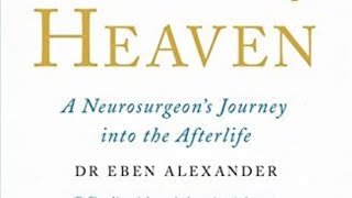 Eben Alexander Proof of heaven [upl. by Ewer856]