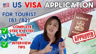 US VISA 2024 COMPLETE STEP BY STEP GUIDE  TOURIST B1B2 APPLICATION FOR FILIPINOS amp INTERVIEW TIPS [upl. by Kimmi857]