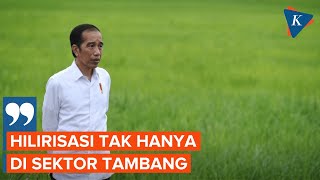 Jokowi Tegaskan Hilirisasi Tak Hanya di Sektor Tambang [upl. by Ecnarret]