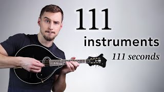 111 instruments 111 seconds [upl. by Shakespeare793]