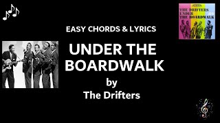 Under The Boardwalk by The Drifters  Guitar Chords and Lyrics [upl. by Fenner727]