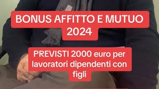 BONUS AFFITTO E MUTUO 2024 parliamone [upl. by Llehcam256]