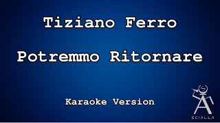 Tiziano Ferro  Potremmo Ritornare KARAOKE [upl. by Ellezig]