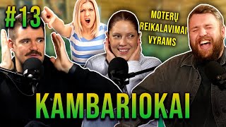 Moterų reikalavimai vyrams KAMBARIOKAI 13 [upl. by Giarla]