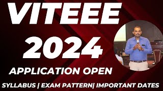 VITEEE 2024APPLICATION OPENHOW TO APPLYEXAM PATTERNSYLLABUSIMPORTANT DATESVIT VELLORE [upl. by Eimirej]