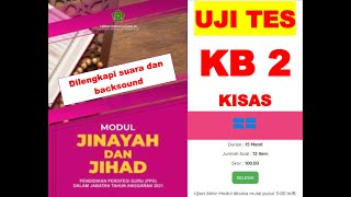 UJI TES FORMATIF KB 2 KISAS MODUL JIHAD DAN JINAYAHPPG2021 [upl. by Ajdan]