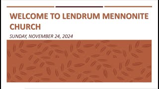 Worship at Lendrum Mennonite Church  November 24 2024 [upl. by Den]