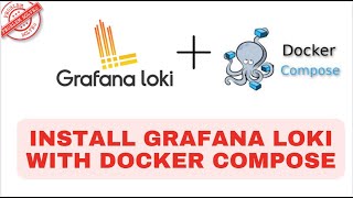 Install Grafana Loki with Docker Compose  Another Log Aggregation tool [upl. by Sturges]