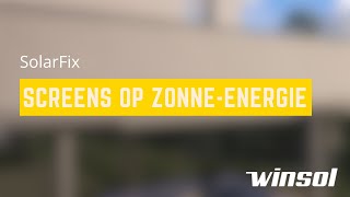 SolarFix  screens op zonneenergie  Winsol [upl. by Nojid]