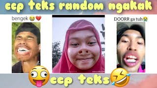 Kumpulan🎉ccp teks random ngakak😂  part 34✨ ngakak menghibur lucu [upl. by Aitat287]