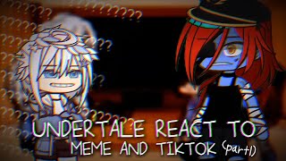 Undertale react to tiktok and meme ❤️  3  part1 [upl. by Maynard]