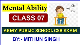 ARMY PUBLIC SCHOOL MENTAL ABILITY  CLASS NO  7  APS CSB CLASSES  AWES OST CSB EXAM 2022 Mithun [upl. by Trebleda]