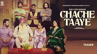 Chache Taaye  Teaser  Nav Dolorain  Raj Jhinjar  Sukhman Sandhu  Rosh Music  Latest 2024 Songs [upl. by Aset]