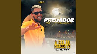 Predador de Perereca feat Mc Jhey [upl. by Suriaj]