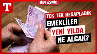 Emeklilerin Maaşı Ne Olacak İşte Son Senaryoya Göre Tek Tek Hesap  Türkiye Gazetesi [upl. by Ellebyam]