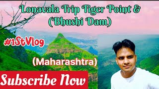 Lonavala Tiger Point amp Bhushi Dam  One day trip  Bhushi Dam amp Lonavala👉I ekveera temple part2 [upl. by Eiramanitsirhc419]