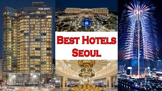 Best Seoul Hotels 2024 Best Choices and Best Values [upl. by Evelc]