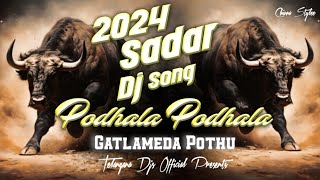 PODALA PODALA GATLAMEEDA POTHU FULL DJ SONG2024 SADAR SPCLTRENDING YADAV FOLK DJ SONG [upl. by Paolo]