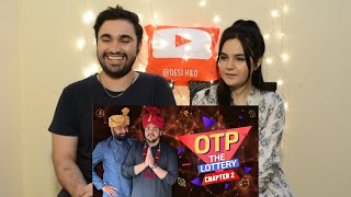 Pakistani reaction to OTP The Lottery Chapter 2  Ashish Chanchlani  Desi HampD Reacts [upl. by Amsirahc]