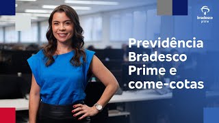 Previdência Bradesco Prime  ComeCotas [upl. by Nogam]