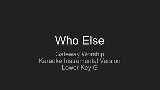 Who Else  Instrumental track Karaoke in a lower Key G [upl. by Jackie]