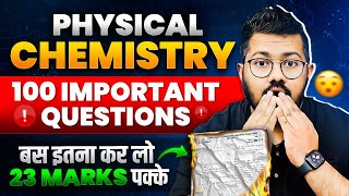 Class 12 Chemistry  100 Most Important Questions of Physical Chemistry  Boards 2024 [upl. by Enyedy]