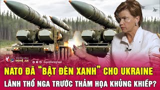 NATO đã “bật đèn xanh” cho Ukraine lãnh thổ Nga trước thảm họa khủng khiếp  Nghệ An TV [upl. by Petrine]