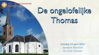 20240414 De ongelofelijke Thomas [upl. by Gil]