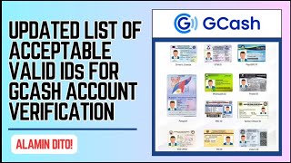 UPDATED LIST OF ACCEPTABLE VALID IDs FOR GCASH ACCOUNT VERIFICATION 2024  HR LEAH G [upl. by Annadroj]